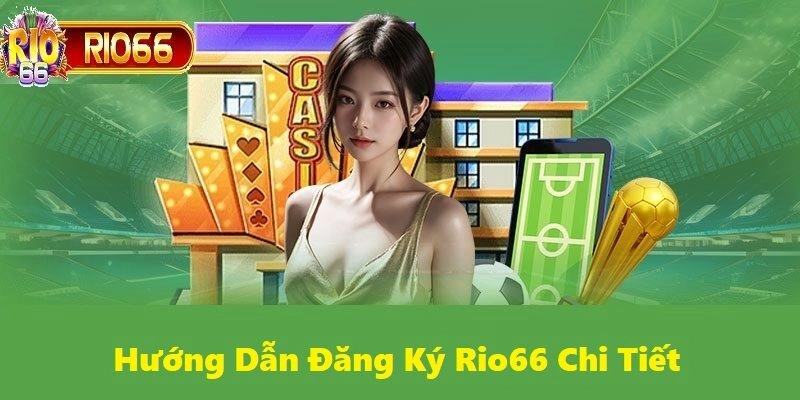 Truy cập website Rio66 là bước quan trọng giúp bạn tham gia sân chơi an toàn